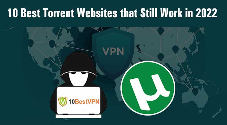 10 Best Torrent Websites