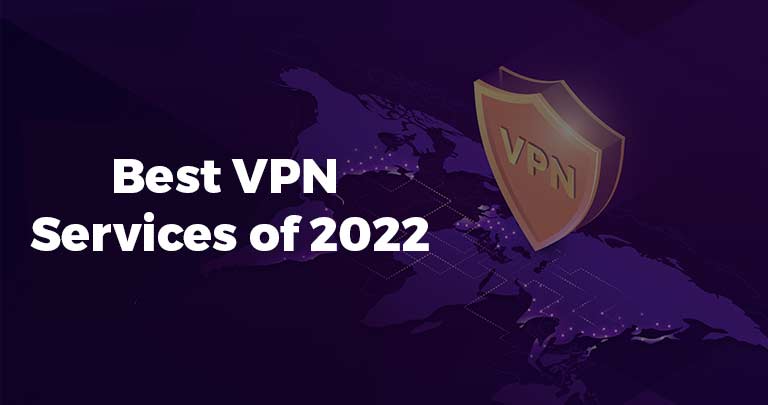 Best VPN Services of 2022